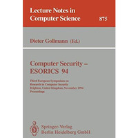 Computer Security - ESORICS 94: Third European Symposium on Research in Computer [Paperback]