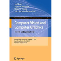 Computer Vision and Computer Graphics. Theory and Applications: International Co [Paperback]