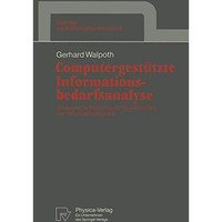 Computergest?tzte Informationsbedarfsanalyse: Strategische Planung und Durchf?hr [Paperback]