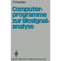 Computerprogramme zur Biosignalanalyse [Paperback]