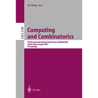 Computing and Combinatorics: 7th Annual International Conference, COCOON 2001, G [Paperback]