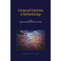 Concepts and Controversies in Tidal Marsh Ecology [Hardcover]