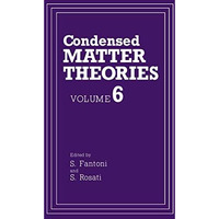 Condensed Matter Theories: Volume 6 [Paperback]