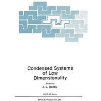 Condensed Systems of Low Dimensionality [Paperback]