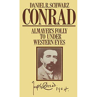 Conrad: Almayers Folly to Under Western Eyes [Paperback]