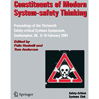 Constituents of Modern System-safety Thinking: Proceedings of the Thirteenth Saf [Paperback]