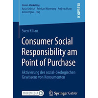 Consumer Social Responsibility am Point of Purchase: Aktivierung des sozial-?kol [Paperback]