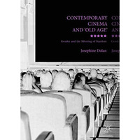 Contemporary Cinema and 'Old Age': Gender and the Silvering of Stardom [Hardcover]