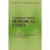 Contemporary Issues in Biomedical Ethics [Hardcover]