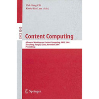 Content Computing: Advanced Workshop on Content Computing, AWCC 2004, Zhen Jiang [Paperback]