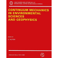 Continuum Mechanics in Environmental Sciences and Geophysics [Paperback]