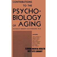 Contributions to the Psychobiology of Aging [Paperback]