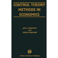 Control Theory Methods in Economics [Paperback]