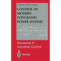 Control of Modern Integrated Power Systems [Paperback]