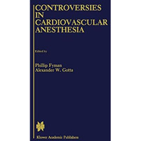 Controversies in Cardiovascular Anesthesia [Hardcover]