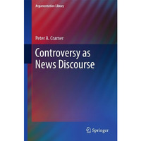 Controversy as News Discourse [Paperback]