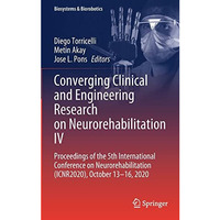 Converging Clinical and Engineering Research on Neurorehabilitation IV: Proceedi [Hardcover]