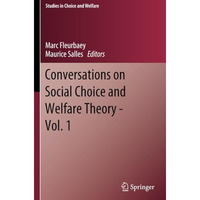 Conversations on Social Choice and Welfare Theory - Vol. 1 [Paperback]