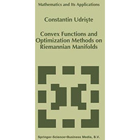 Convex Functions and Optimization Methods on Riemannian Manifolds [Hardcover]