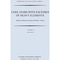 Cool Stars with Excesses of Heavy Elements: Proceedings of the Strasbourg Observ [Paperback]