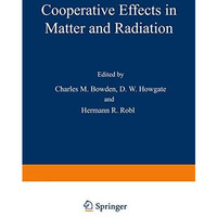 Cooperative Effects in Matter and Radiation [Paperback]