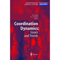 Coordination Dynamics: Issues and Trends [Paperback]