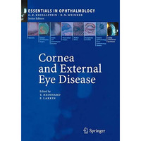 Cornea and External Eye Disease: Corneal Allotransplantation, Allergic Disease a [Hardcover]