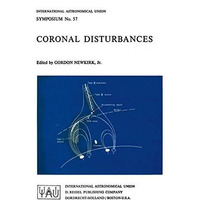 Coronal Disturbances [Paperback]