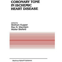 Coronary Tone in Ischemic Heart Disease [Hardcover]