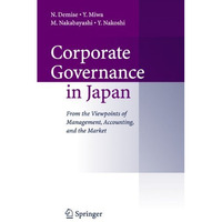 Corporate Governance in Japan: From the Viewpoints of Management, Accounting, an [Paperback]