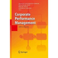 Corporate Performance Management: ARIS in Practice [Hardcover]