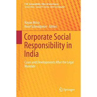 Corporate Social Responsibility in India: Cases and Developments After the Legal [Hardcover]