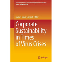 Corporate Sustainability in Times of Virus Crises [Hardcover]