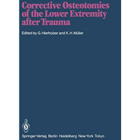 Corrective Osteotomies of the Lower Extremity after Trauma [Paperback]