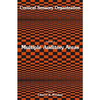 Cortical Sensory Organization: Multiple Auditory Areas [Paperback]