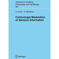 Corticofugal Modulation of Sensory Information [Paperback]