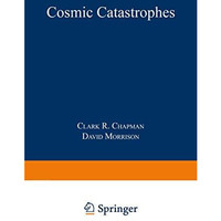 Cosmic Catastrophes [Paperback]