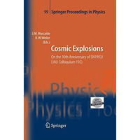 Cosmic Explosions: On the 10th Anniversary of SN1993J (IAU Colloquium 192) [Paperback]