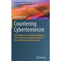 Countering Cyberterrorism: The Confluence of Artificial Intelligence, Cyber Fore [Hardcover]