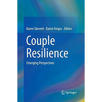 Couple Resilience: Emerging Perspectives [Paperback]