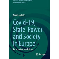 Covid-19, State-Power and Society in Europe: Focus on Western Balkans [Paperback]