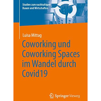 Coworking und Coworking Spaces im Wandel durch Covid19 [Paperback]