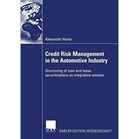 Credit Risk Management in the Automotive Industry: Structuring of loan and lease [Paperback]