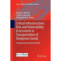 Critical Infrastructures: Risk and Vulnerability Assessment in Transportation of [Paperback]