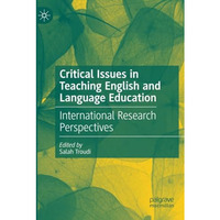 Critical Issues in Teaching English and Language Education: International Resear [Paperback]