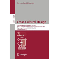 Cross-Cultural Design: 15th International Conference, CCD 2023, Held as Part of  [Paperback]