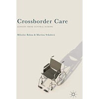 Crossborder Care: Lessons from Central Europe [Hardcover]