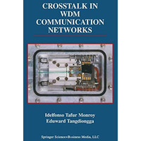 Crosstalk in WDM Communication Networks [Hardcover]