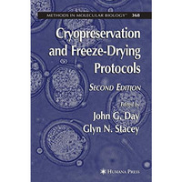 Cryopreservation and Freeze-Drying Protocols [Paperback]