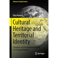 Cultural Heritage and Territorial Identity: Synergies and Development Impact on  [Paperback]